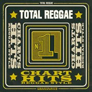 Total reggae: chart hits reggae style cover image