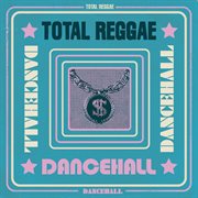 Total reggae: dancehall cover image