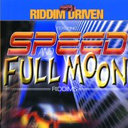 Riddim driven: speed and full moon cover image