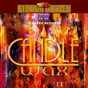 Riddim driven: candle wax cover image