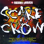 Riddim driven: scarecrow cover image
