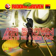 Riddim driven: mr. brown meets number 1 cover image