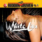 Riddim driven: white liva cover image