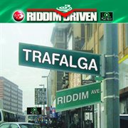 Riddim driven: trafalga cover image