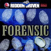 Riddim driven: forensics cover image