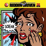 Riddim driven: scream cover image