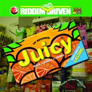 Juicy - riddim driven cover image