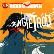 Riddim driven: bingie trod cover image