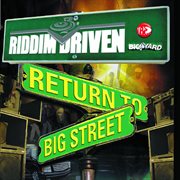 Riddim driven: return to big street cover image