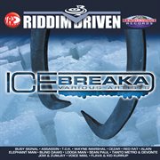 Riddim driven: ice breaka cover image