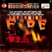 Riddim driven: consuming fire cover image