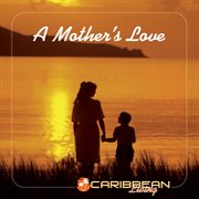A mother's love cover image