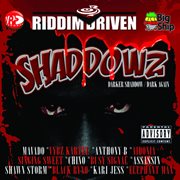 Riddim driven: shaddowz cover image