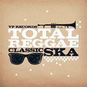 Total reggae: classic ska cover image