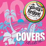 Reggae masterpiece: cover r&b hits 10 cover image