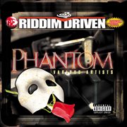 Riddim driven: phantom cover image
