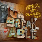 Unbreakable: alborosie meets the wailers united cover image