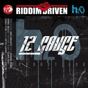 Riddim driven: 12 gauge cover image