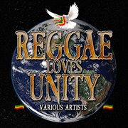 Reggae loves unity cover image