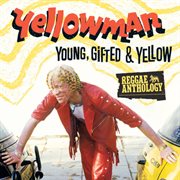 Reggae anthology: young, gifted and yellow cover image