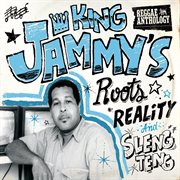 Reggae anthology: king jammy's roots, reality and sleng teng cover image