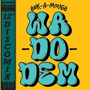 Wa Do Dem (Volcano Singles Mixes) cover image