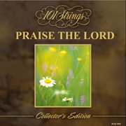 101 strings praise the lord (collector's edition) cover image