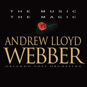 The music the magic andrew lloyd webber cover image