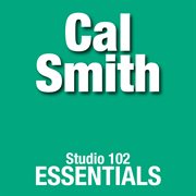 Cal smith: studio 102 essentials cover image