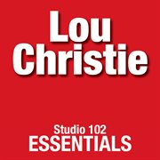 Lou christie: studio 102 essentials cover image