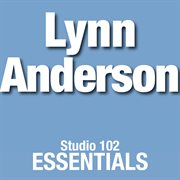 Lynn anderson: studio 102 essentials cover image