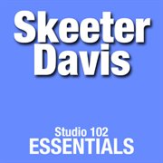 Skeeter davis: studio 102 essentials cover image