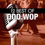 12 best of doo wop cover image