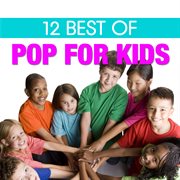 12 best of pop for kids cover image
