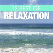 12 best of relaxation cover image
