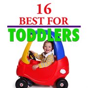 16 best for toddlers cover image