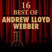 16 best of andrew lloyd webber cover image