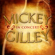 Mickey gilley in concert (live). Live cover image