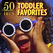 50 hits: toddler favorites cover image