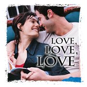 Love, love, love cover image