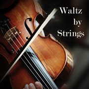 Waltz by strings cover image