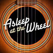 Asleep at the wheel (live). Live cover image