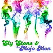 Sly stone & the mojo men cover image