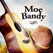 Moe Bandy : the crazy Cajun recordings cover image