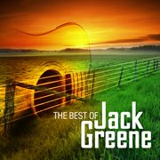 The best of jack greene cover image
