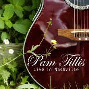 Pam tillis - live in nashville cover image
