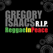 Gregory isaacs r.i.p: reggae in peace cover image