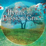 Hymns of passion & grace cover image