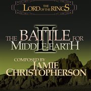 CHRISTOPHERSON, Jamie : Lord Of The Rings (The) (The Battle For Middle-Earth 2) cover image