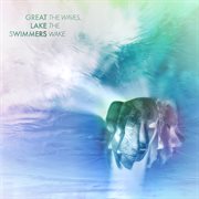 The Waves, the Wake The Waves, the Wake